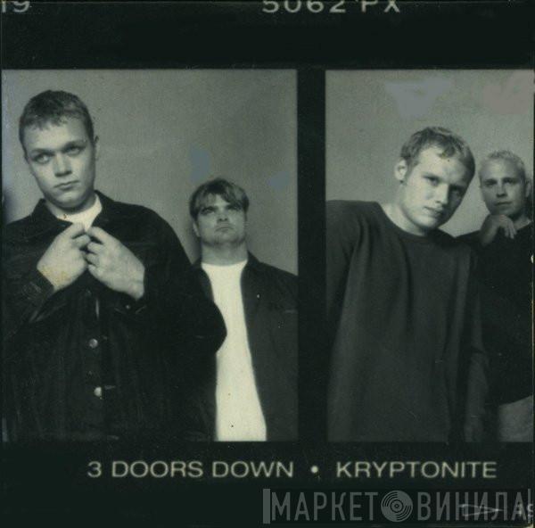  3 Doors Down  - Kryptonite