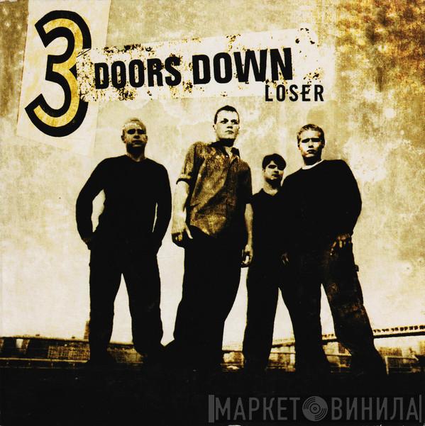  3 Doors Down  - Loser