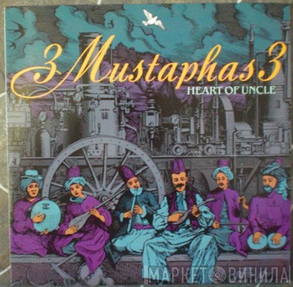 3 Mustaphas 3 - Heart Of Uncle