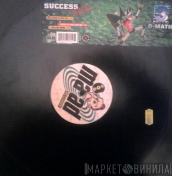 3-O-Matic - Success (Lucifer's Remixes)