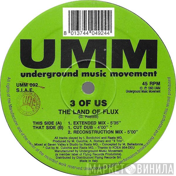 3 Of Us - The Land Of Flux