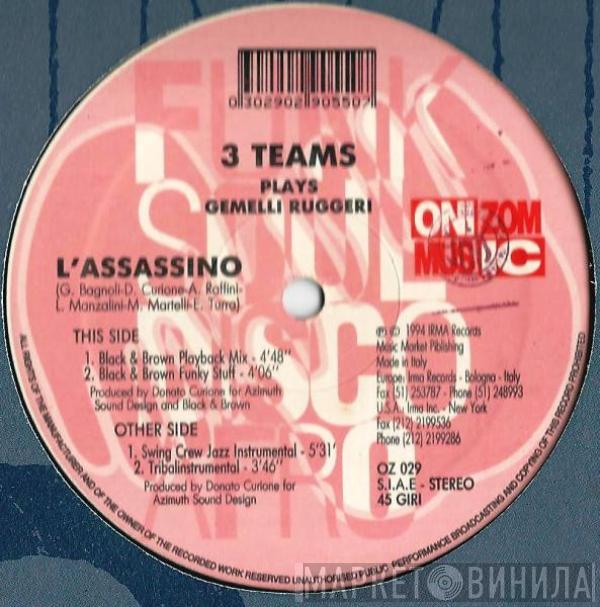 3 Teams, Gemelli Ruggeri - L'Assassino