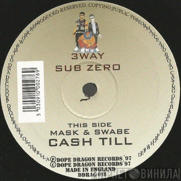 3 Way, Mask, Swabe - Sub Zero / Cash Till