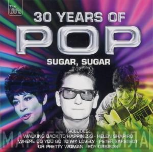  - 30 Years Of Pop - Sugar Sugar