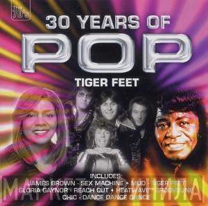  - 30 Years Of Pop - Tiger Feet