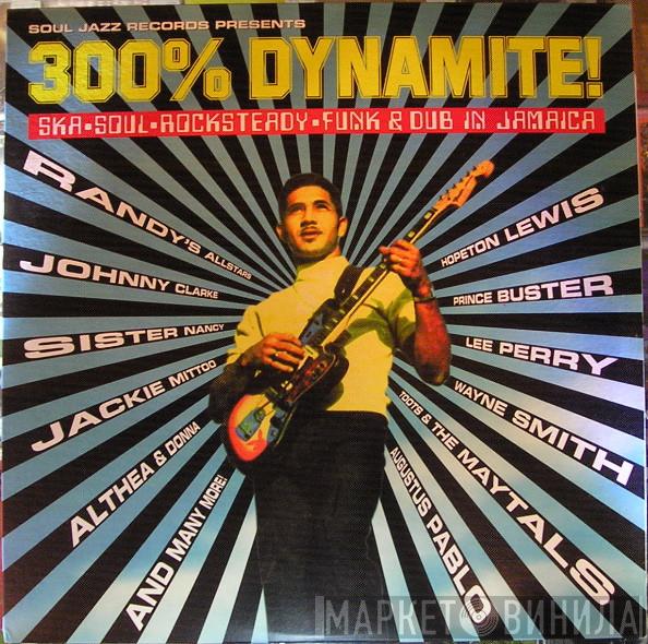  - 300% Dynamite!