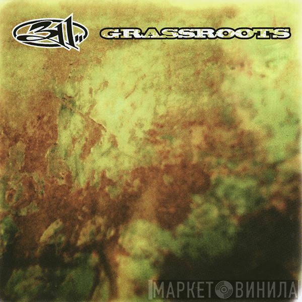  311  - Grassroots