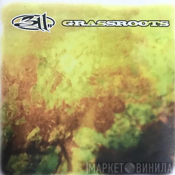  311  - Grassroots