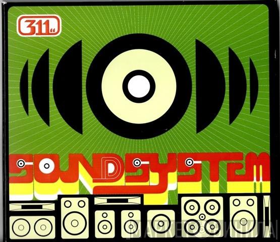  311  - Soundsystem