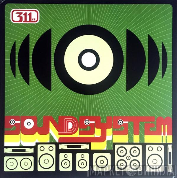  311  - Soundsystem