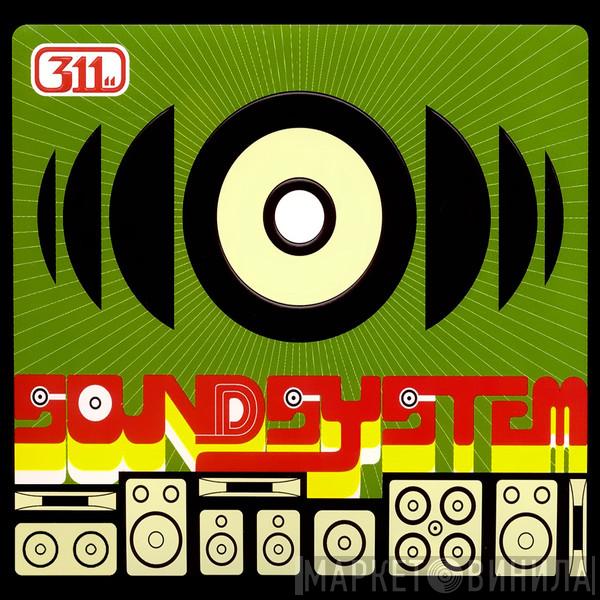 311  - Soundsystem