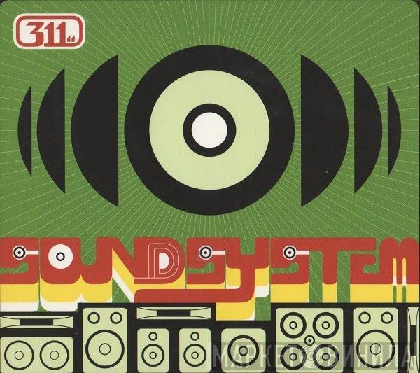 311 - Soundsystem