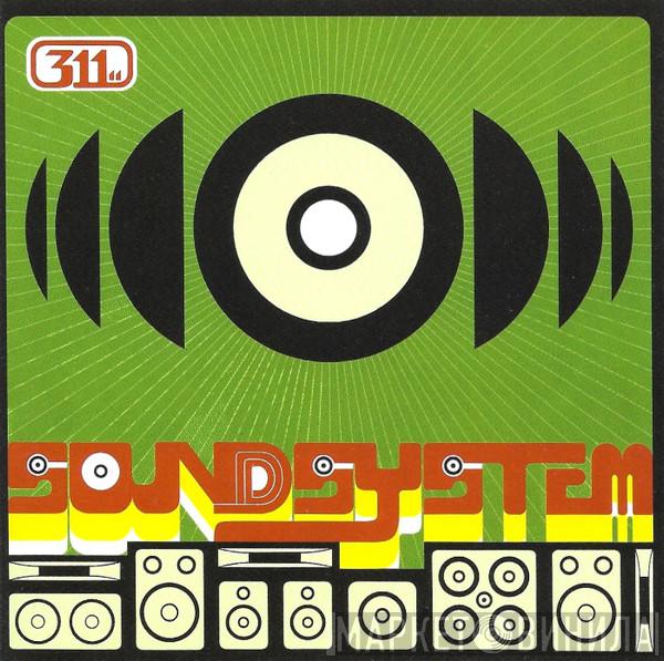  311  - Soundsystem