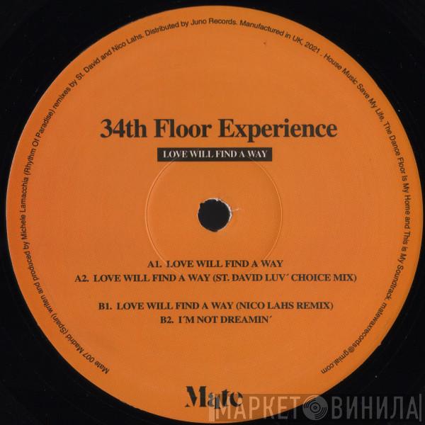 34th Floor Experience - Love Will Find A Way