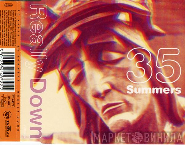 35 Summers - Really Down
