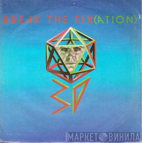 3D  - Break The Fix(Ation)