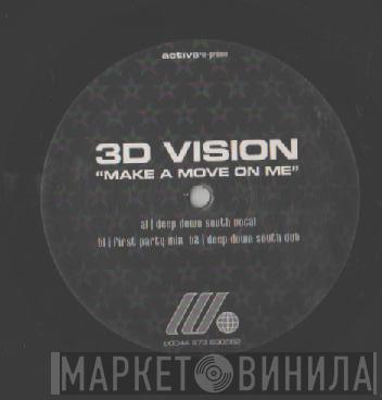 3D Vision - Make A Move On Me