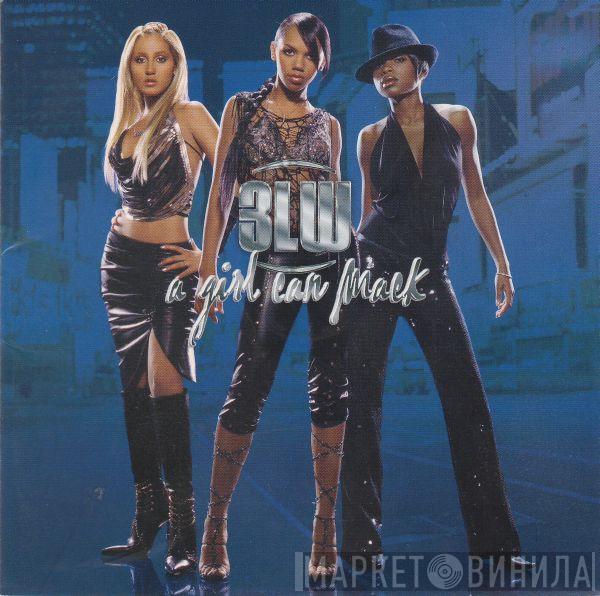  3LW  - A Girl Can Mack