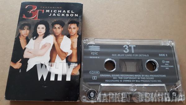 , 3T  Michael Jackson  - Why