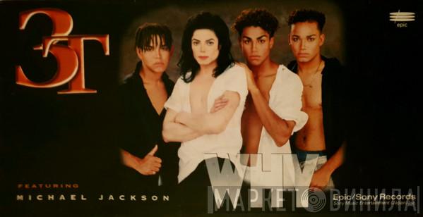  3T  - Why