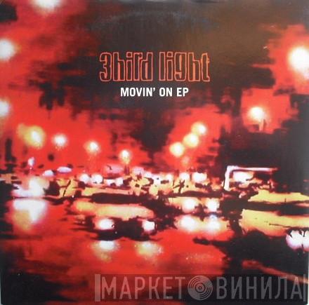 3hird Light - Movin' On EP
