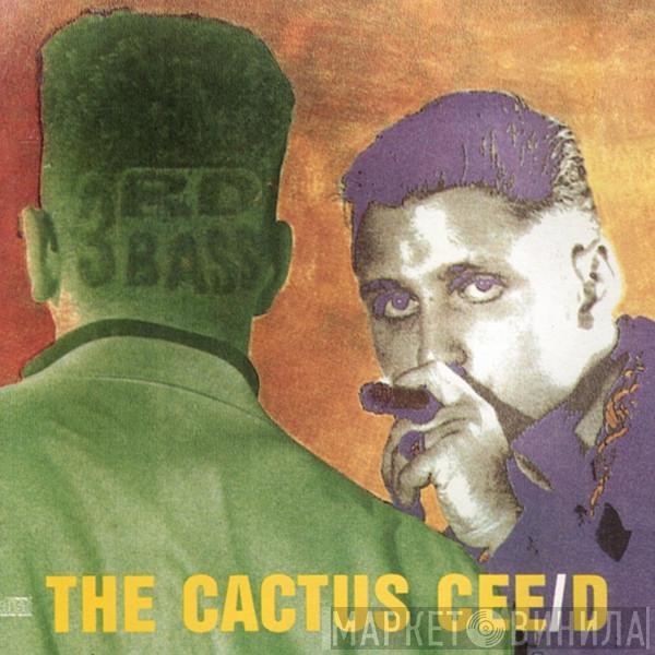  3rd Bass  - The Cactus Cee/D (The Cactus Album)