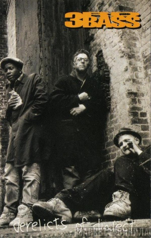 3rd Bass - Derelicts Of Dialect