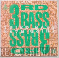  3rd Bass  - The Gas Face