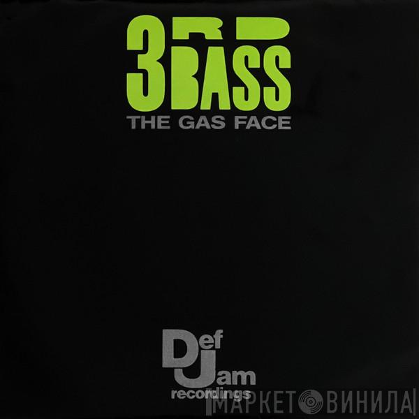  3rd Bass  - The Gas Face