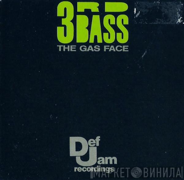  3rd Bass  - The Gas Face
