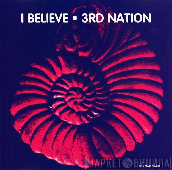  3rd Nation  - I Believe