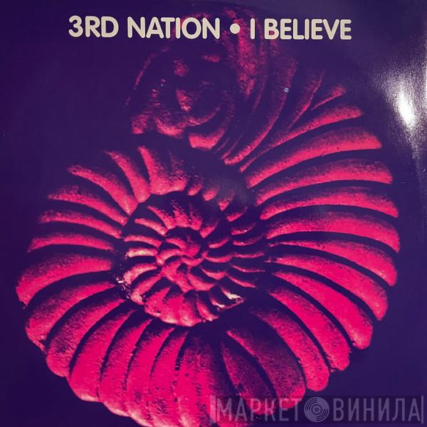 3rd Nation - I Believe