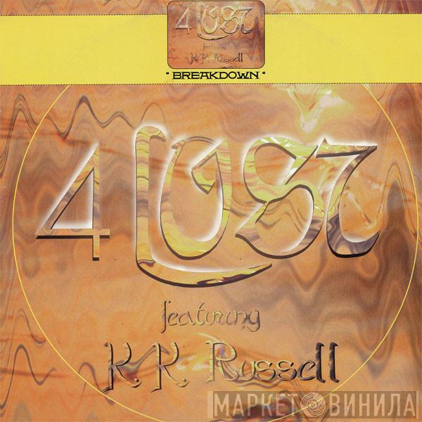 4 Lust, K.K. Russel - Breakdown
