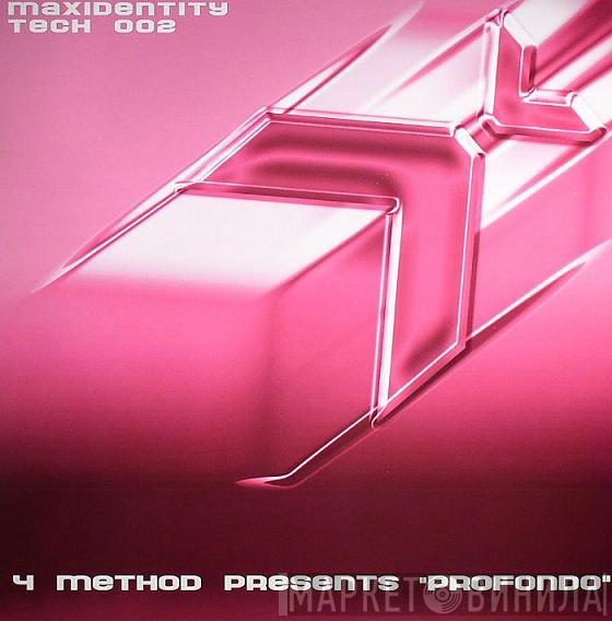4 Method, Profondo  - Grooving House