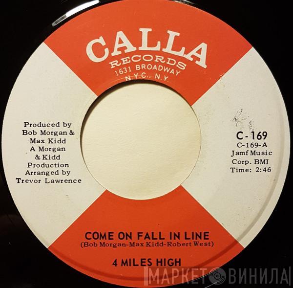 4 Miles High - Come On Fall In Line