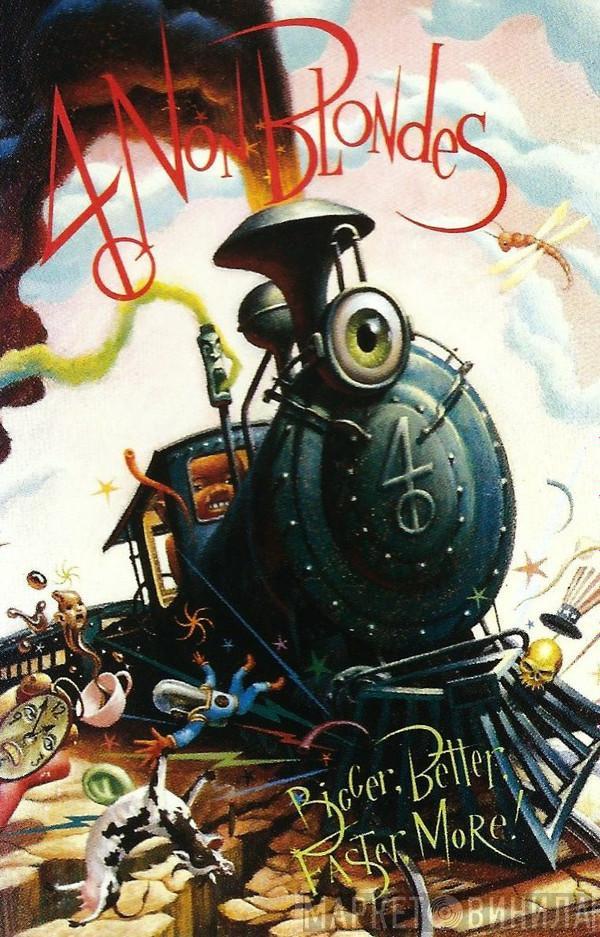 4 Non Blondes - Bigger, Better, Faster, More!