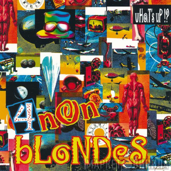 4 Non Blondes - What's Up!?