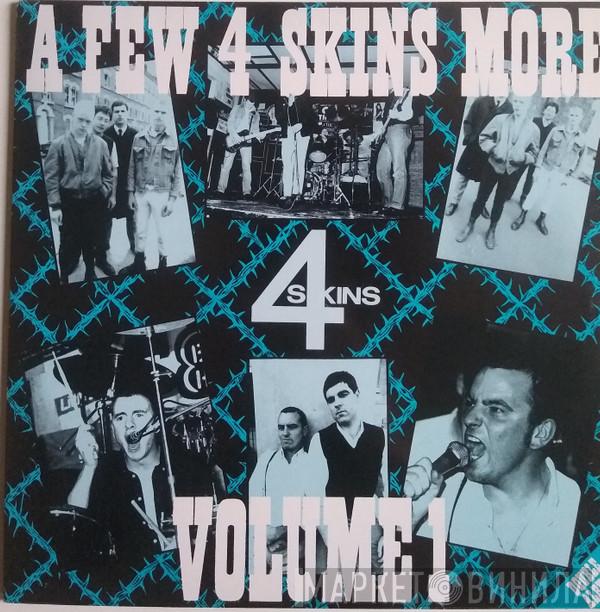4 Skins - A Few 4 Skins More Volume 1