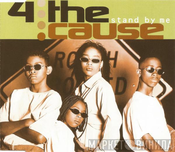 4 The Cause - Stand By Me