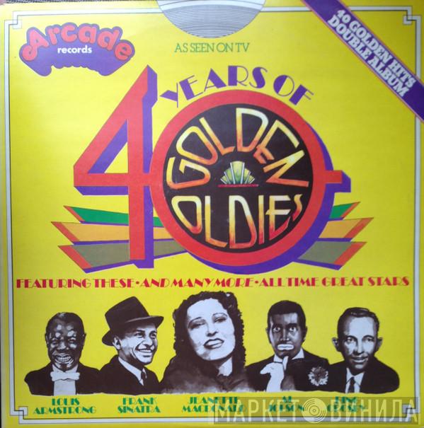  - 40 Years Of Golden Oldies