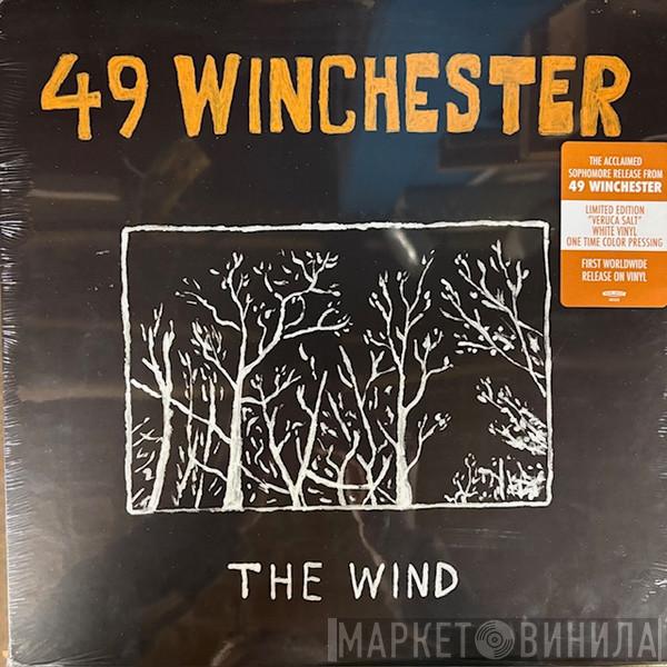 49 Winchester - The Wind