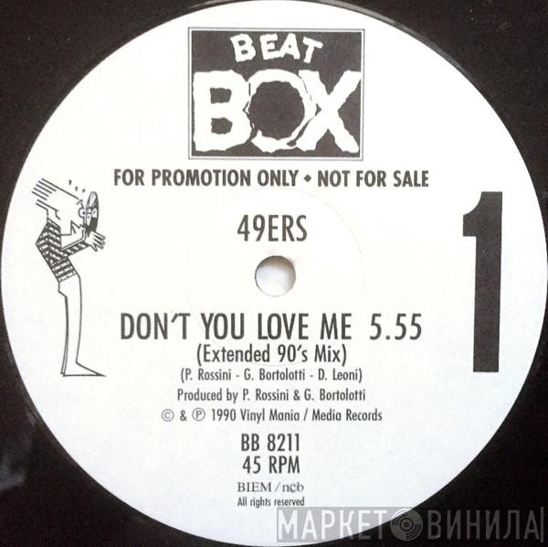  49ers  - Don't You Love Me