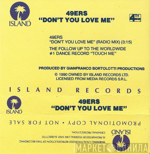  49ers  - Don't You Love Me