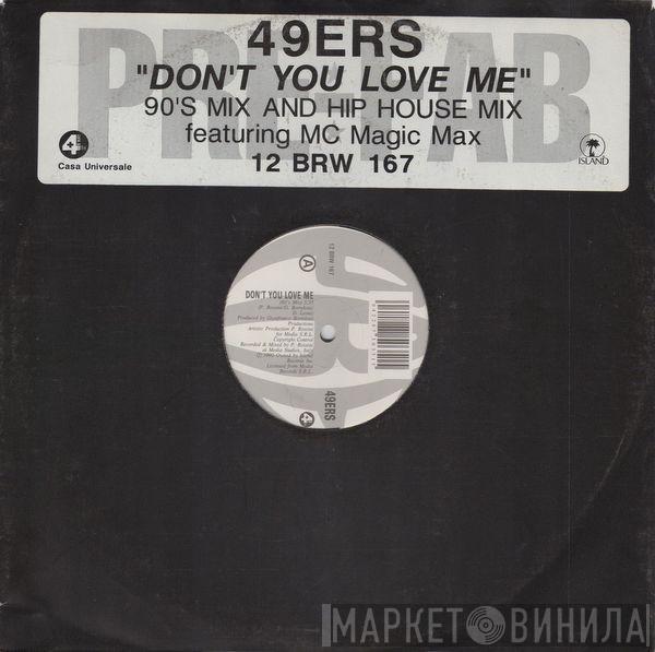 49ers - Don't You Love Me