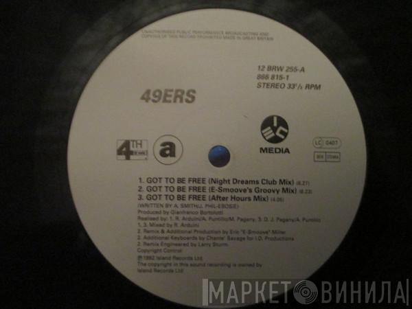 49ers - Got To Be Free