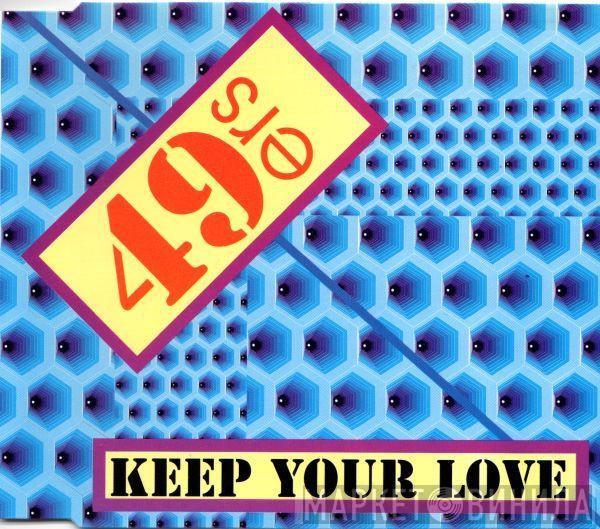  49ers  - Keep Your Love