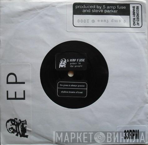 5 Amp Fuse - Power To The People EP