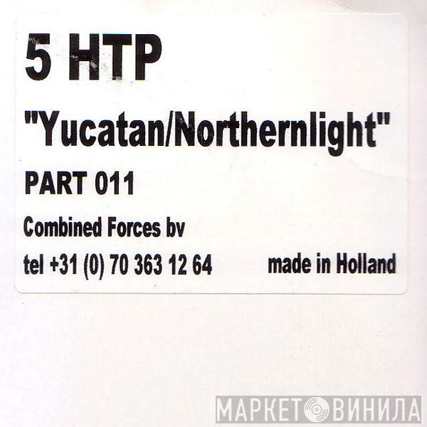  5 HTP  - Yucatan / Northernlight