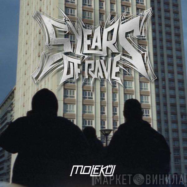  - 5 Years of Rave