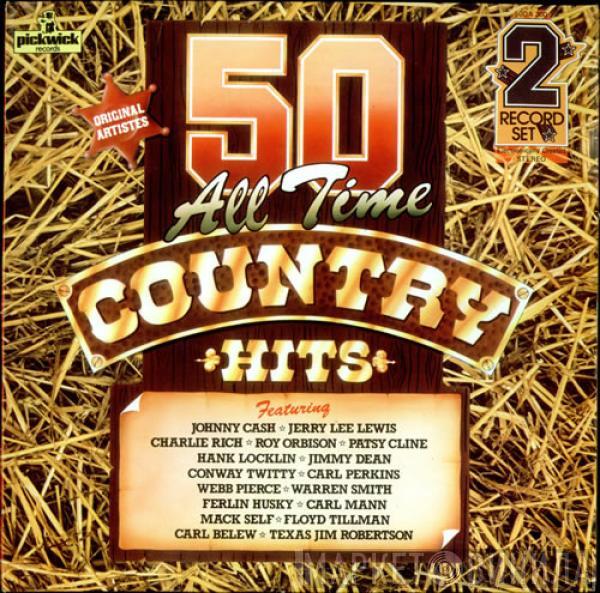  - 50 All Time Country Hits